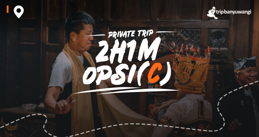 Paket Wisata Banyuwangi 2H1M Opsi C