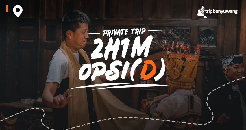 Paket Wisata Banyuwangi 2H1M Opsi D